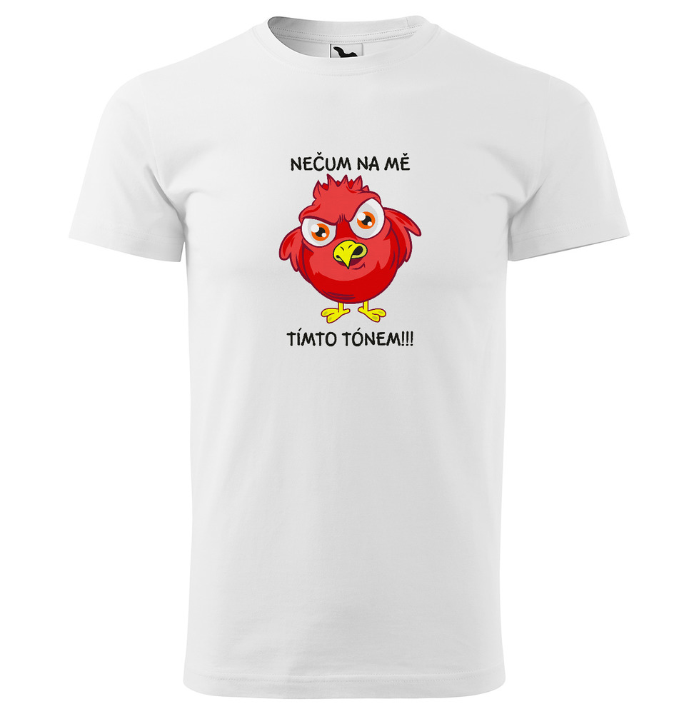 Pánské tričko Nečum na mě (Velikost: 5XL, Barva trička: Bílá)