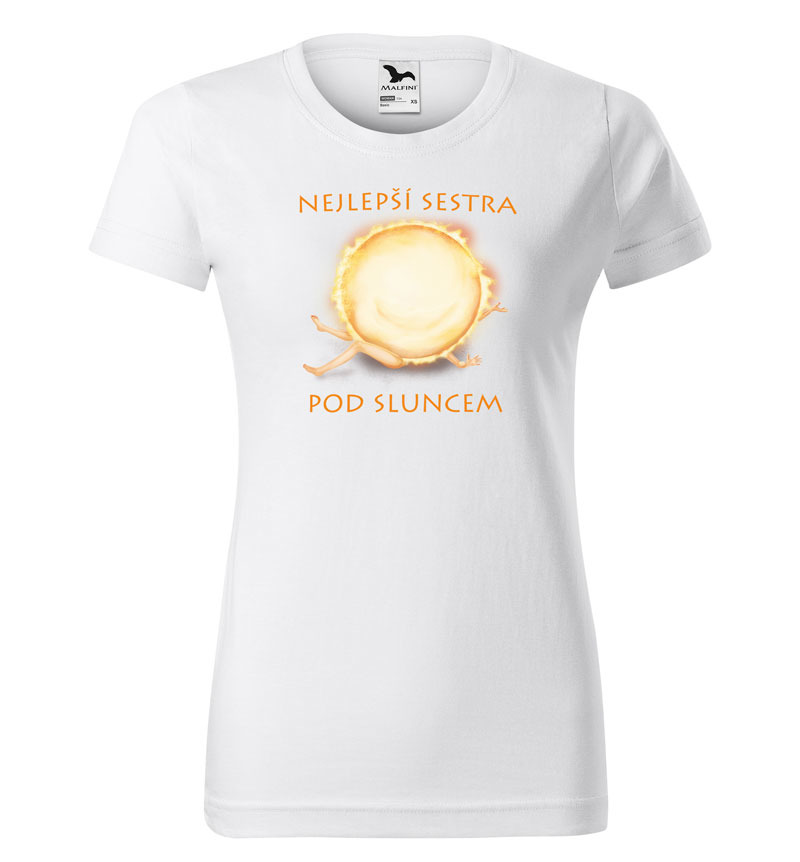 Tričko Nejlepší sestra pod sluncem (Velikost: XS, Barva trička: Bílá)