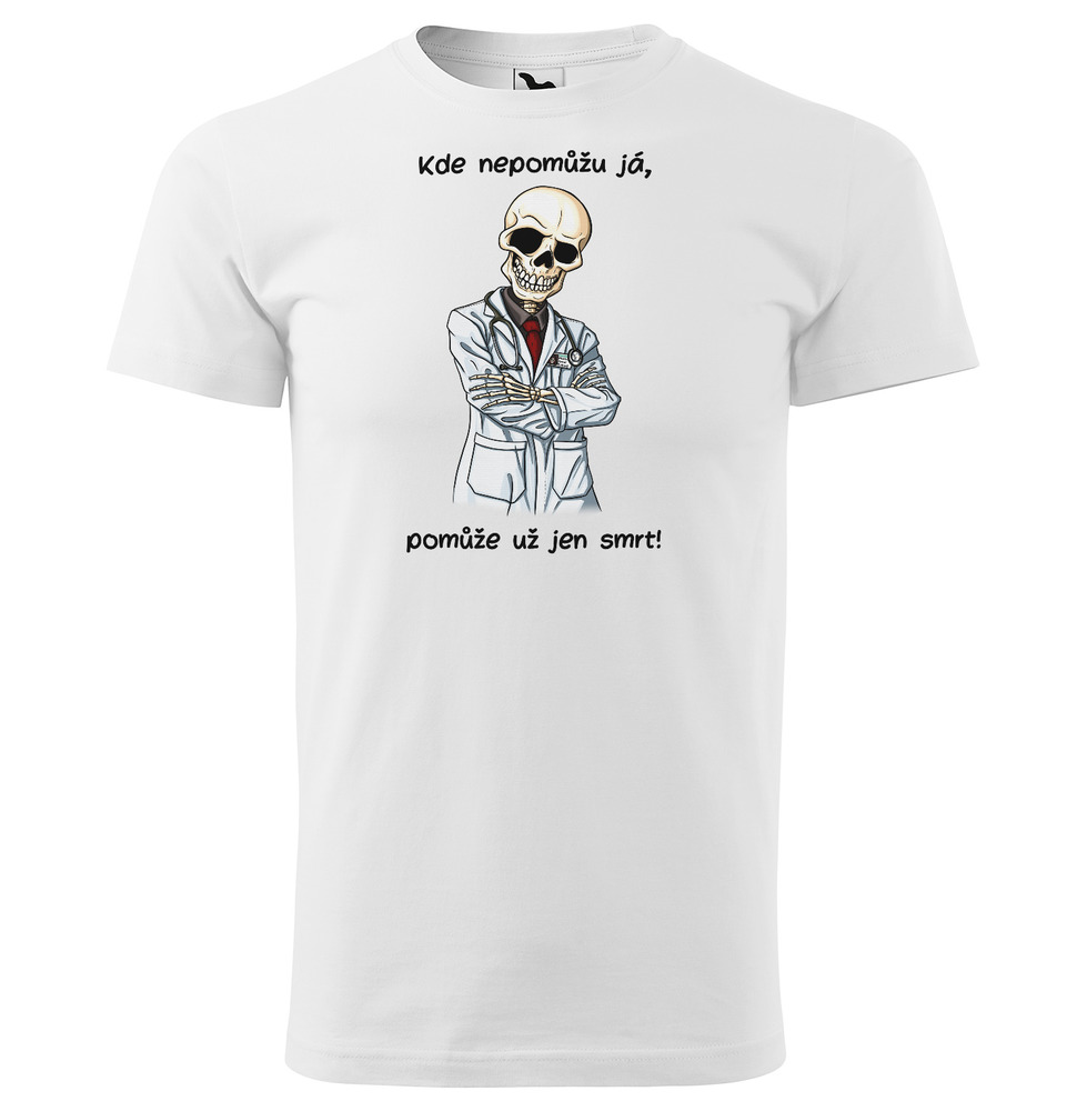 Tričko Pomůže jen smrt (Velikost: S, Typ: pro muže, Barva trička: Bílá)