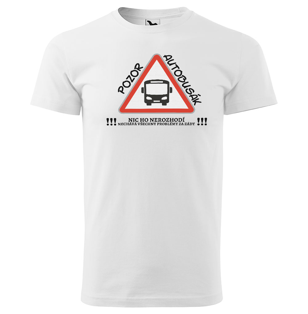 Tričko Pozor, řidič autobusu – pánské (Velikost: XS, Barva trička: Bílá)