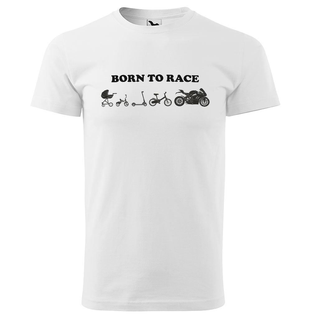 Tričko Born to race (Velikost: 2XL, Typ: pro muže, Barva trička: Bílá)