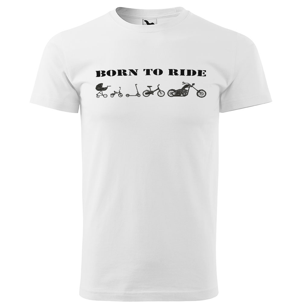 Tričko Born to ride chopper (Velikost: M, Typ: pro muže, Barva trička: Bílá)