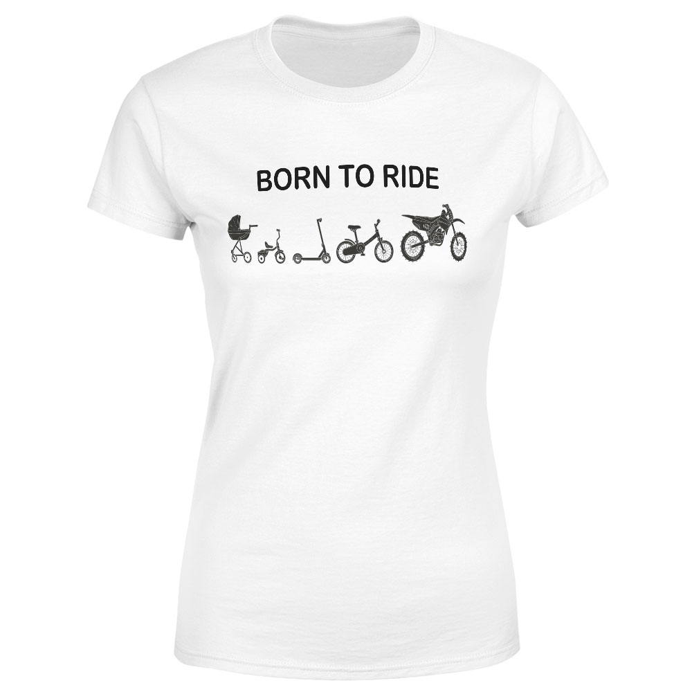 Tričko Born to ride motocross (Velikost: S, Typ: pro ženy, Barva trička: Bílá)