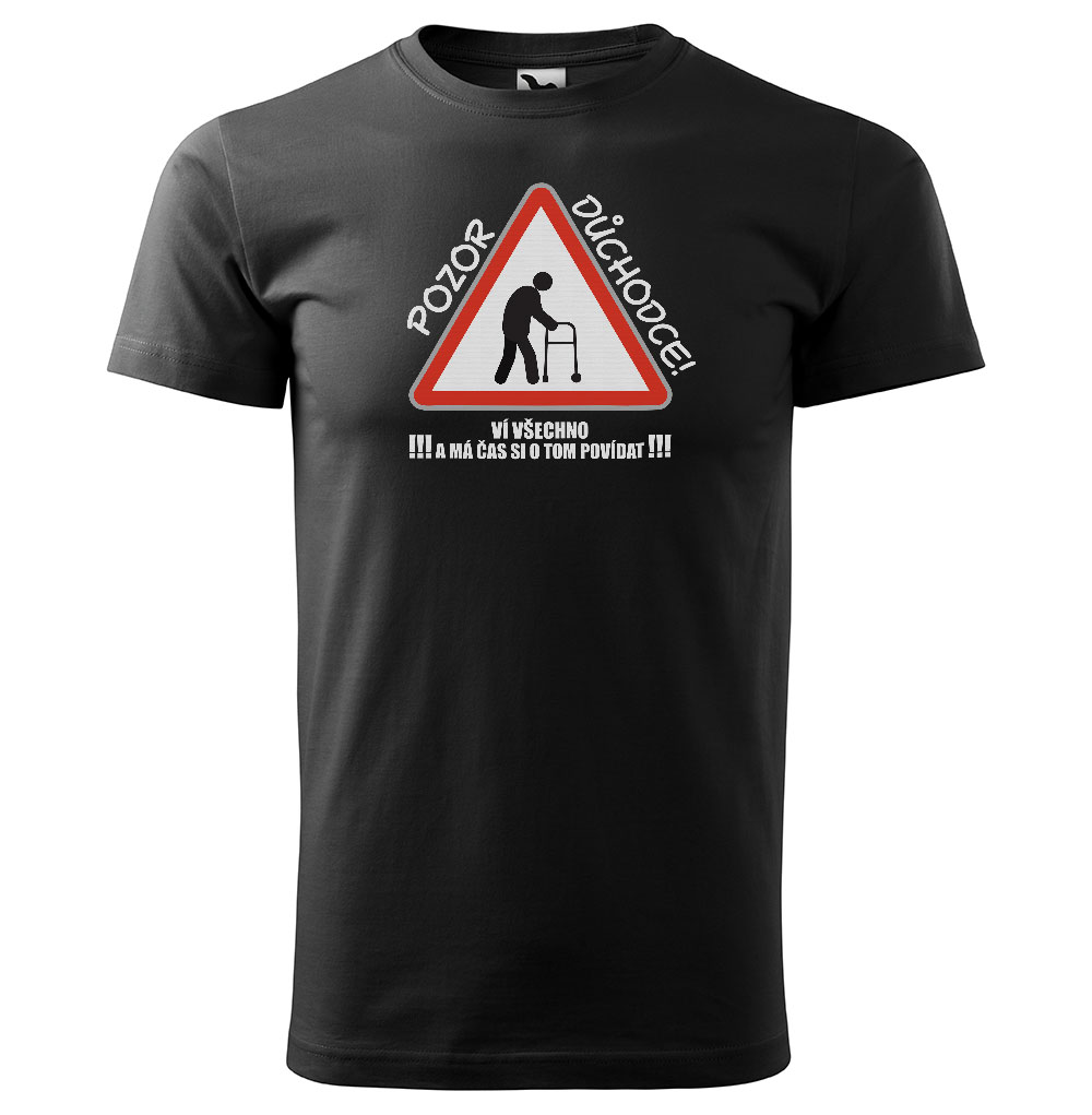 Tričko Pozor důchodce (Velikost: 5XL, Typ: pro muže, Barva trička: Černá)
