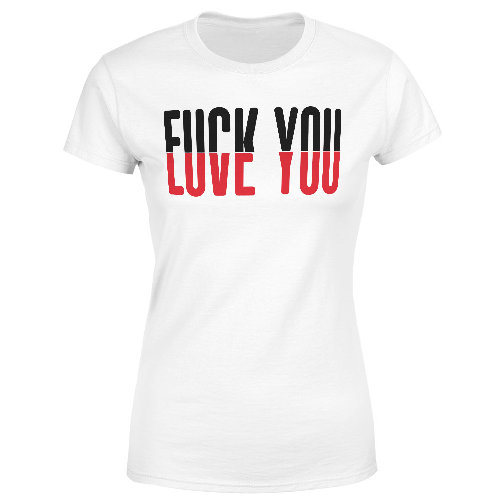 Tričko Fuck & Love (Velikost: S, Typ: pro ženy, Barva trička: Bílá)