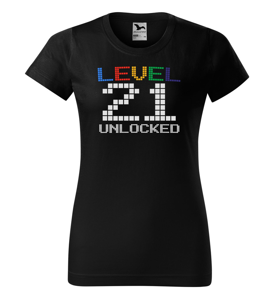Tričko Level Unlocked (dámské) (věk: 21)