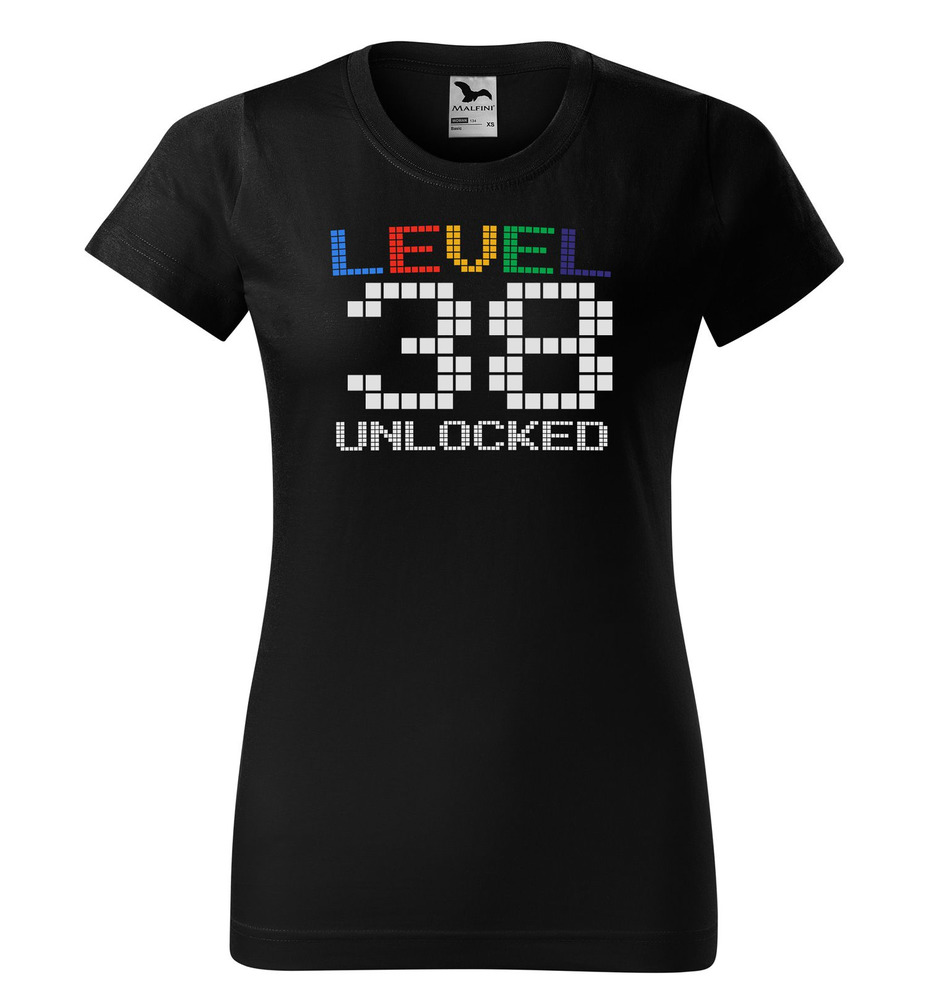 Tričko Level Unlocked (dámské) (věk: 38)
