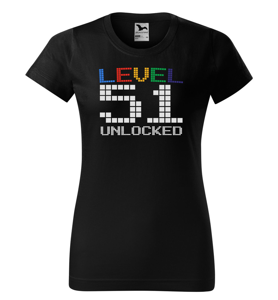 Tričko Level Unlocked (dámské) (věk: 51)