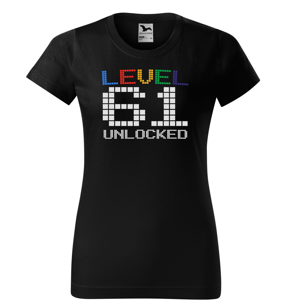 Tričko Level Unlocked (dámské) (věk: 61)