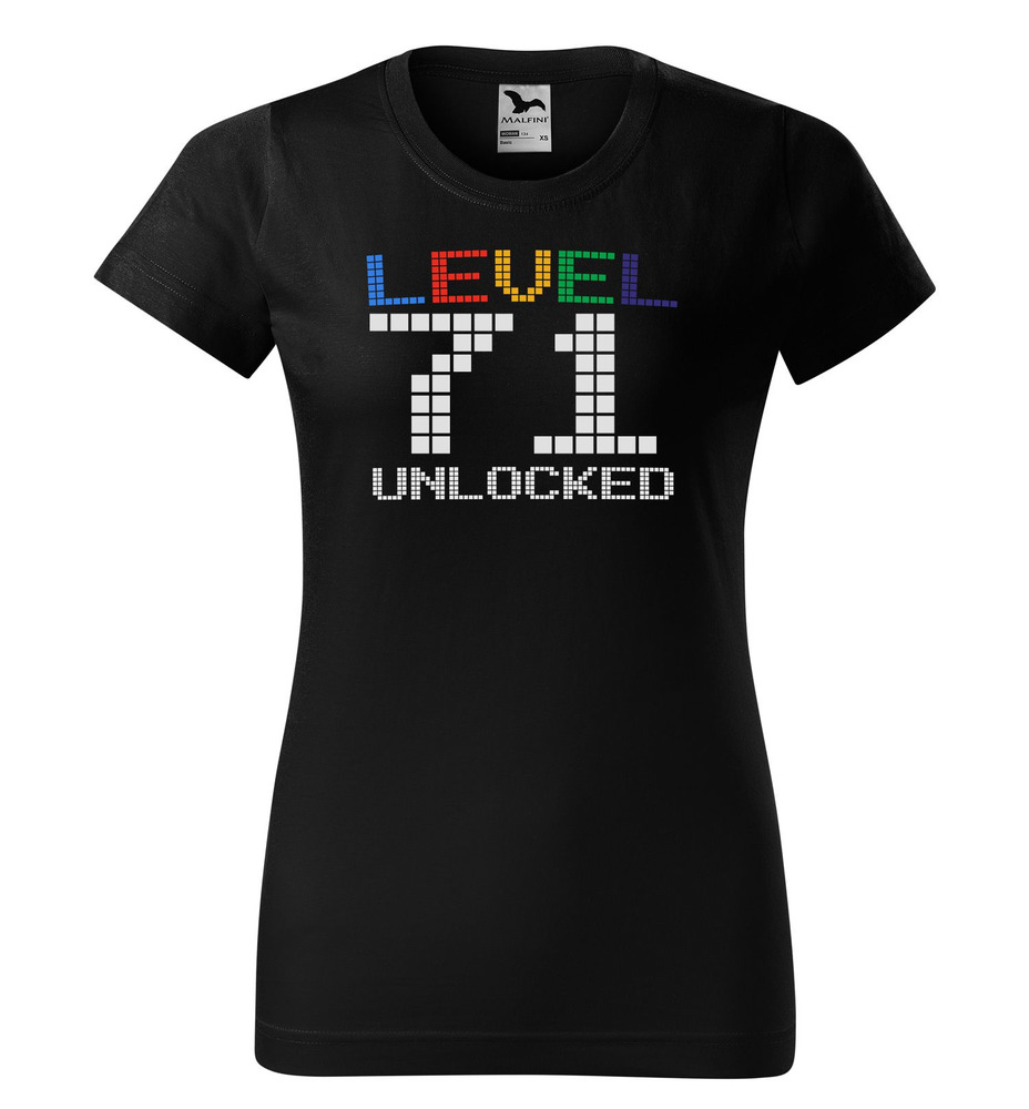 Tričko Level Unlocked (dámské) (věk: 71)