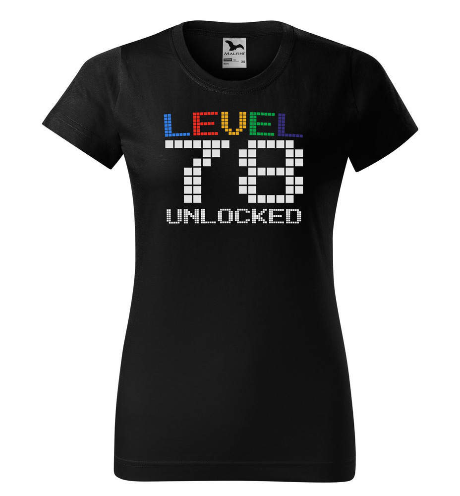 Tričko Level Unlocked (dámské) (věk: 78)