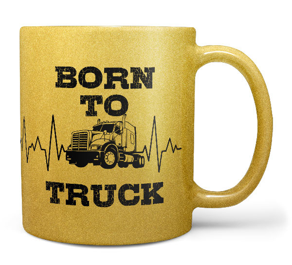 Hrnek Born to truck (zlatý) (Náplň hrníčku: Žádná)