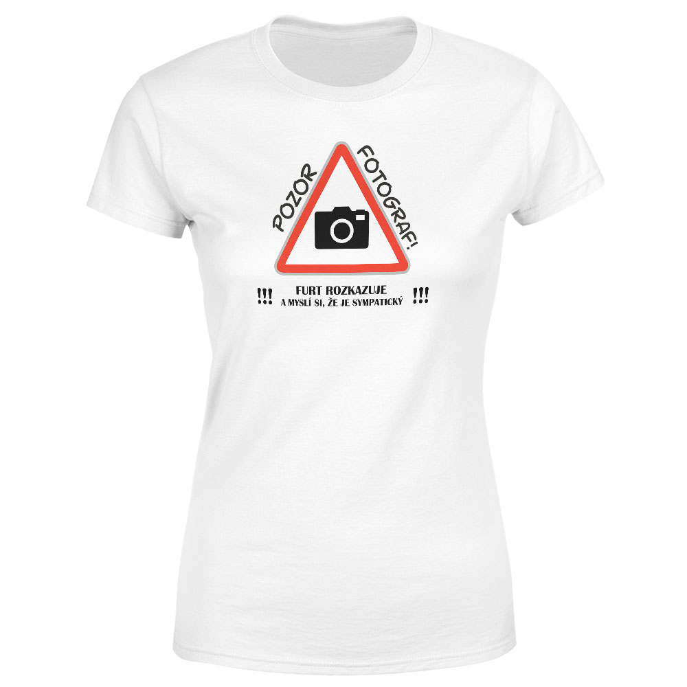 Tričko Pozor fotograf (Velikost: XS, Typ: pro ženy, Barva trička: Bílá)