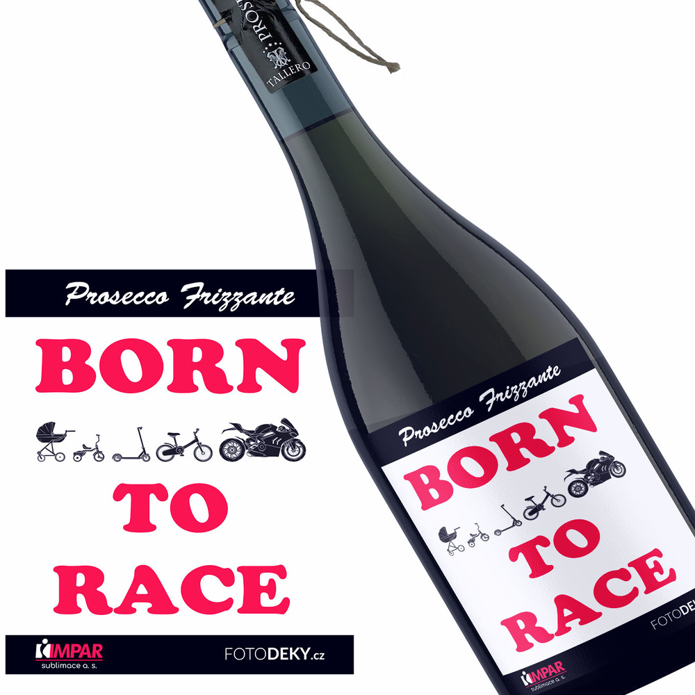 Víno Born to race (Druh Vína: Prosecco)