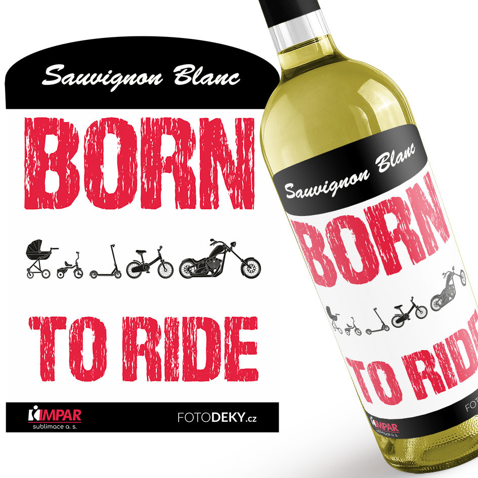 Víno Born to ride chopper (Druh Vína: Bílé víno)